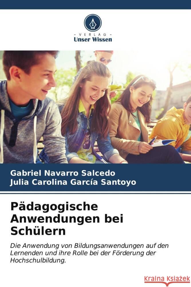 P?dagogische Anwendungen bei Sch?lern Gabriel Navarr Julia Carolina Garc? 9786206853558 Verlag Unser Wissen - książka