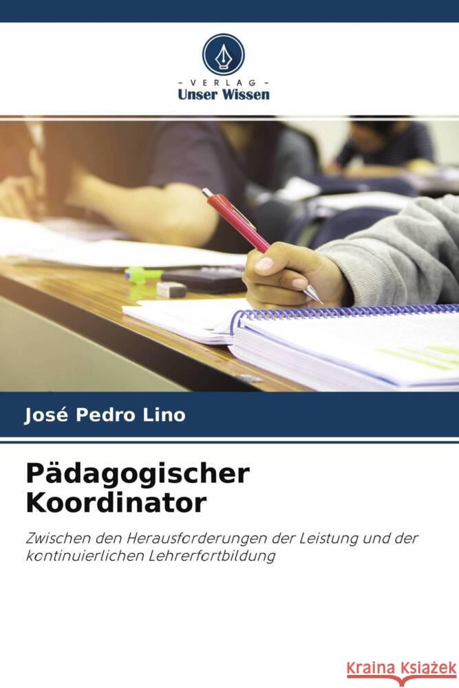 Pädagogischer Koordinator Pedro Lino, José 9786204468181 Verlag Unser Wissen - książka