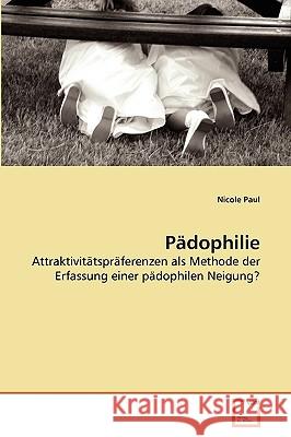 Pädophilie Nicole Paul 9783639265729 VDM Verlag - książka