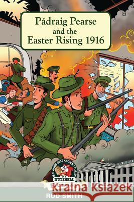 Pádraig Pearse and the Easter Rising 1916 Dillon, Derry 9781781998885 In A Nutshell - książka