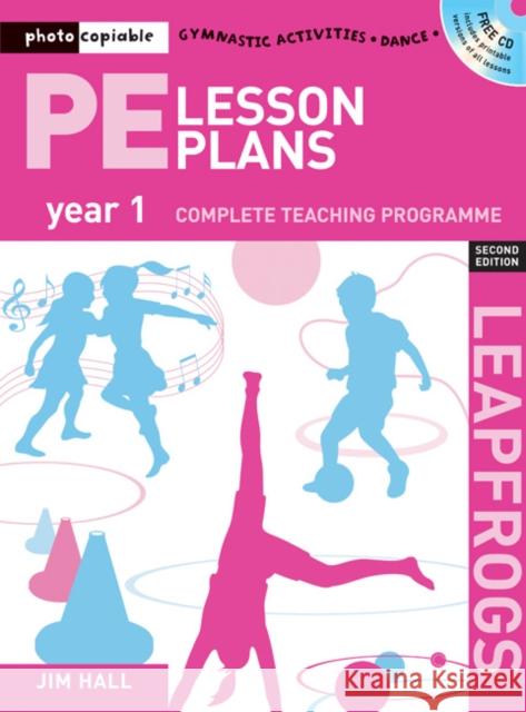 PE Lesson Plans Year 1: Photocopiable gymnastic activities, dance and games teaching programmes Jim Hall 9781408109960 Bloomsbury Publishing PLC - książka