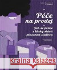 Péče na prodej Vendula Chalánková 9788021086517 Masarykova univerzita Brno - książka
