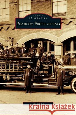Peabody Firefighting Ted Quinn 9781531634674 Arcadia Publishing Library Editions - książka