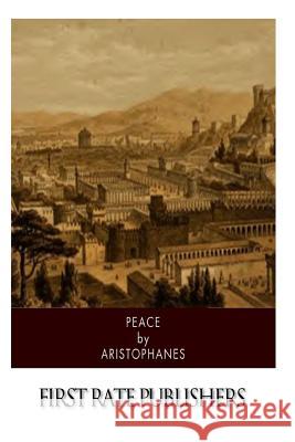 Peace Aristophanes 9781512306330 Createspace - książka