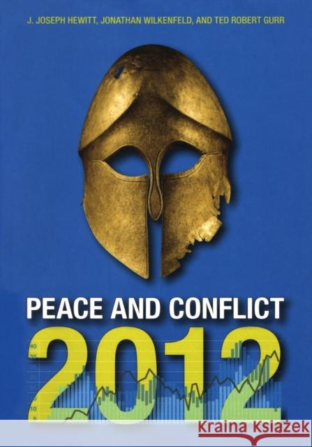 Peace and Conflict 2012 Hewitt, J. Joseph 9781612050904 Center for International Development and Conf - książka