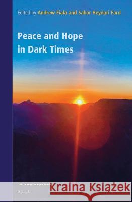 Peace and Hope in Dark Times Andrew Fiala Sahar Heydar 9789004541146 Brill - książka