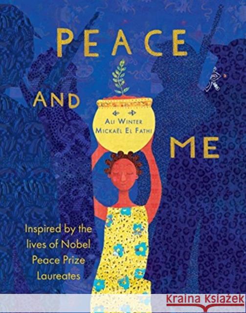 Peace and Me: Inspired by the Lives of Nobel Peace Prize Laureates Ali Winter 9781911373322 Lantana Publishing - książka