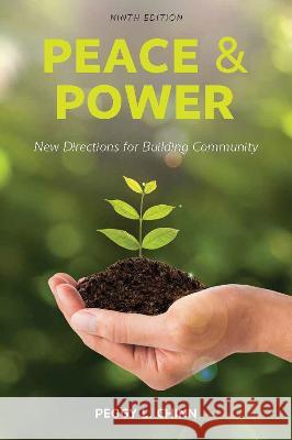 Peace and Power: New Directions for Building Community Peggy Chinn 9781793581341 Cognella Academic Publishing - książka