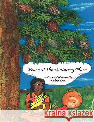 Peace at the Watering Place Kathryn Grant 9781450013789 Xlibris Corporation - książka