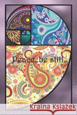 Peace, be still.: Dot Grid Paper Sarah Cullen 9781080603015 Independently Published - książka