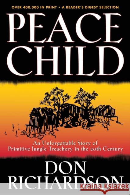 Peace Child Don Richardson 9780764215612 Baker Publishing Group - książka