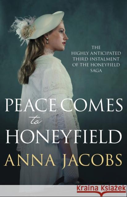 Peace Comes to Honeyfield: From the multi-million copy bestselling author Anna Jacobs 9780749020552 Allison & Busby - książka