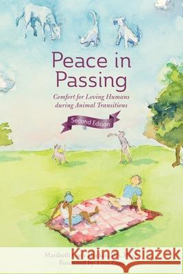 Peace in Passing: Comfort for Loving Humans During Animal Transitions Maribeth Coye Decker Deborah Kevin 9781735933351 Highlander Press - książka