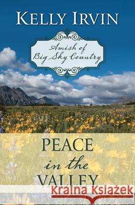 Peace in the Valley Kelly Irvin 9781432884949 Thorndike Press Large Print - książka