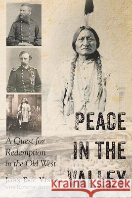 Peace in the Valley - A Quest for Redemption in the Old West John Eric Vining 9781640820982 Page Publishing, Inc. - książka