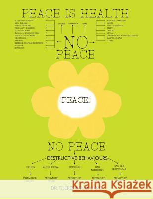 Peace Is Health: How Stress Affects Our Lives & How We Can Reduce Its Effects Dr Theresa Mary O Ukpo 9781490767499 Trafford Publishing - książka