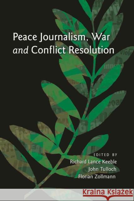 Peace Journalism, War and Conflict Resolution  9781433107252 Peter Lang Publishing Inc - książka