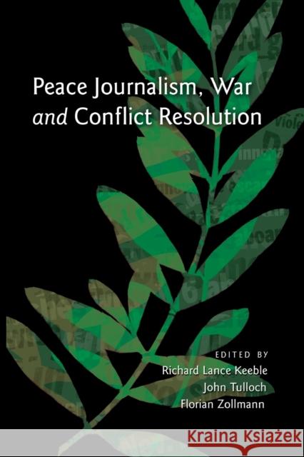 Peace Journalism, War and Conflict Resolution  9781433107269 Peter Lang Publishing Inc - książka