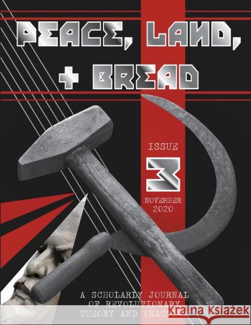 Peace, Land, and Bread: Issue 3 Center For Communist Studies 9781087930749 IngramSpark - książka