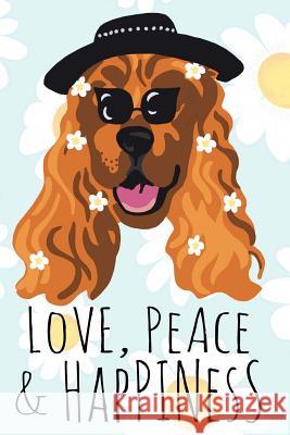 Peace, Love & Happiness Boho Chic Dog Swanky Bazaar 9781725672093 Createspace Independent Publishing Platform - książka