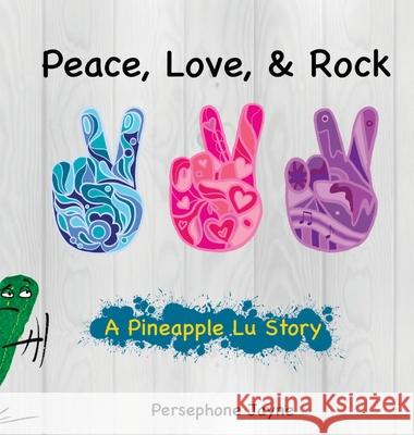 Peace, Love, & Rock Persephone Jayne 9781950460212 Moosehaven Press - książka