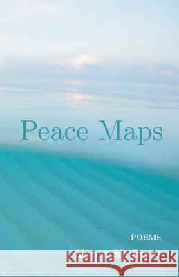 Peace Maps Karen K. Lewis 9781646622528 Finishing Line Press - książka