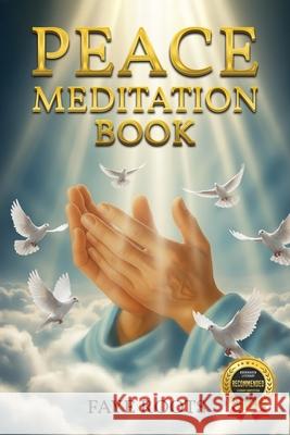 Peace Meditation Book Faye Roots 9781970703023 Faye Roots Publication - książka