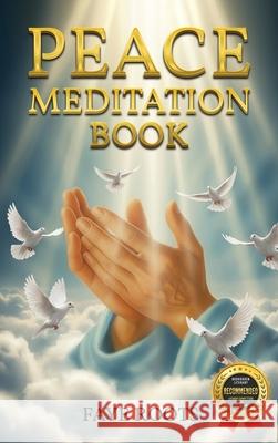 Peace Meditation Book Faye Roots 9781970703030 Faye Roots Publication - książka