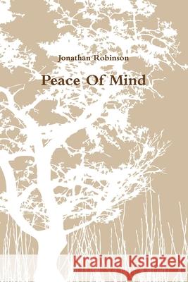 Peace Of Mind Jonathan Robinson 9781300469414 Lulu.com - książka