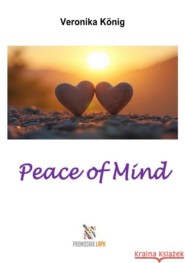Peace of Mind König, Veronika 9783819774362 epubli - książka