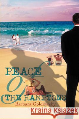 Peace of the Hamptons: Stories Goldowsky, Barbara 9780595440146 iUniverse - książka