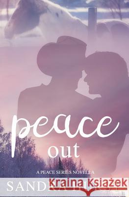 Peace Out Sandra Hurst 9780995928831 Sky Road Publications - książka