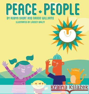 Peace People Robyn Short Nanon McKewn Williams Lindsey Bailey 9780991114825 Goodmedia Press - książka