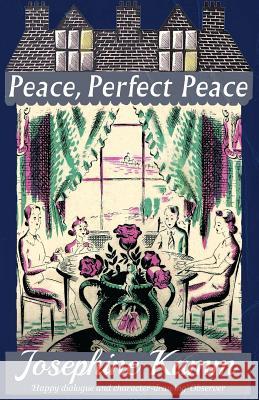 Peace, Perfect Peace Josephine Kamm 9781913054236 Dean Street Press - książka