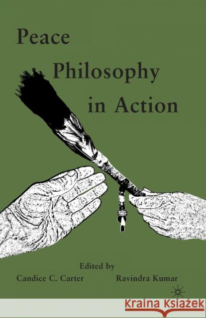 Peace Philosophy in Action Candice C. Carter Ravindra Kumar C. Carter 9781349384150 Palgrave MacMillan - książka