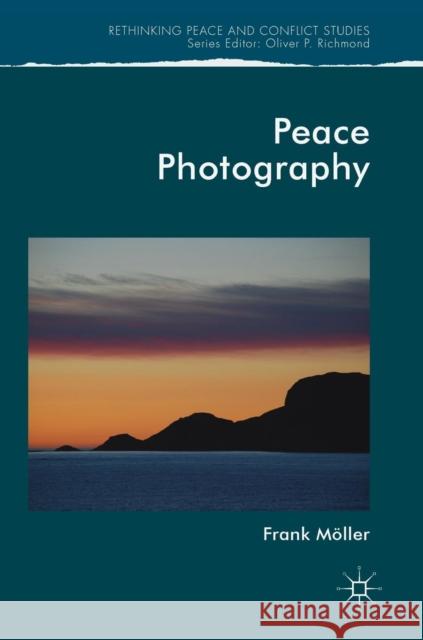 Peace Photography Frank Moller 9783030032210 Palgrave MacMillan - książka