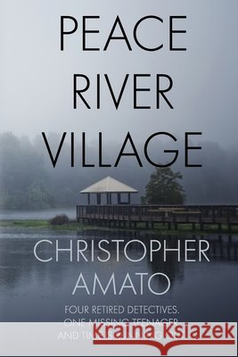 Peace River Village Christopher Amato 9781685133849 Black Rose Writing - książka