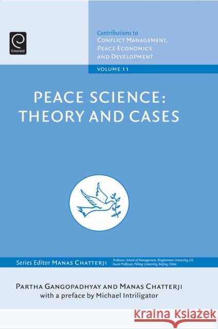 Peace Science: Theory and Cases Partha Gangopadhyay, Manas Chatterji (Binghamton University, USA), Manas Chatterji (Binghamton University, USA) 9781848552005 Emerald Publishing Limited - książka