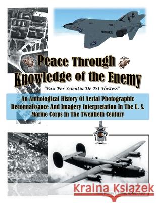 Peace Through Knowledge of the Enemy Harvey E Miller Usmc (Ret) 9781728369679 Authorhouse - książka