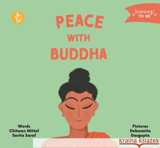 Peace with Buddha Chitwan Mittal, MA Sarita Saraf Debasmita Dasgupta 9788195388677 AdiDev Press - książka