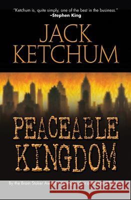 Peaceable Kingdom Jack Ketchum 9781477806548 47north - książka