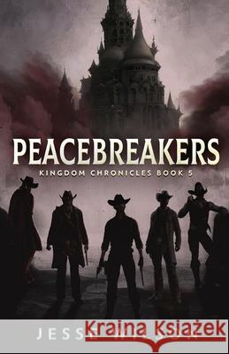 Peacebreakers Jesse Wilson 9784824189905 Next Chapter - książka