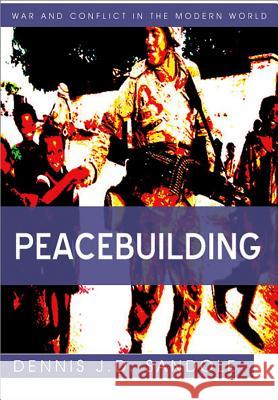 Peacebuilding Dennis J. D. Sandole   9780745641652  - książka