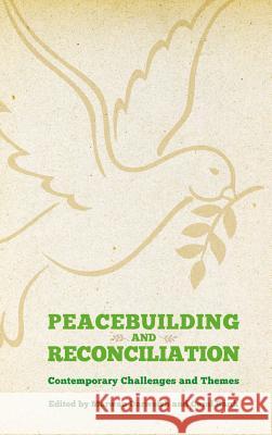 Peacebuilding and Reconciliation : Contemporary Themes and Challenges Marwan Darweish 9780745332871  - książka