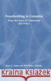 Peacebuilding in Colombia Beth (Columbia University, USA) Fisher-Yoshida 9781032313085 Taylor & Francis Ltd