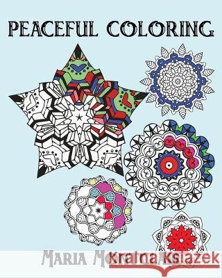 Peaceful Coloring Maria Montclair   9781942906834 Duboce Park Press - książka