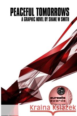 Peaceful Tomorrows Shane W. Smith 9781764322911 Deeper Meanings - książka