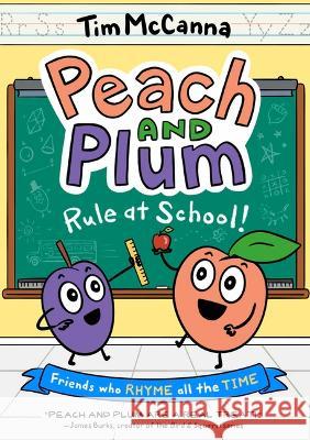 Peach and Plum: Rule at School! (a Graphic Novel) Tim McCanna 9780316306300 Little, Brown Ink - książka