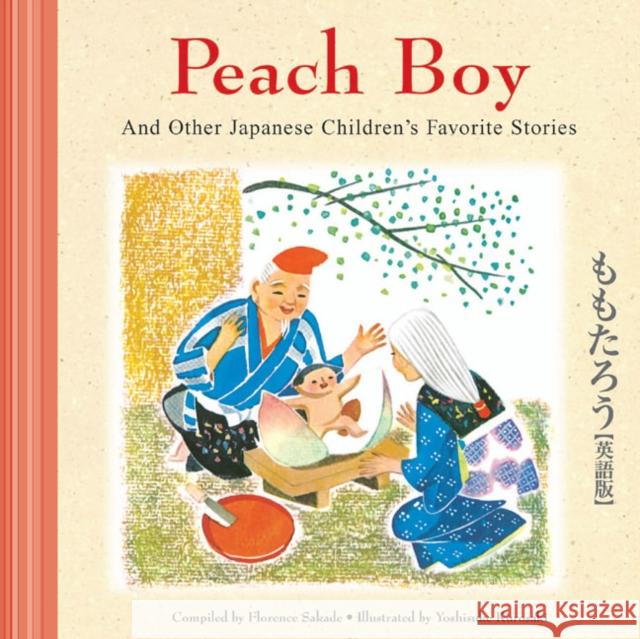 Peach Boy and Other Japanese Children's Favorite Stories Florence Sakade Yoshisuke Kurosaki 9784805309964 Tuttle Publishing - książka