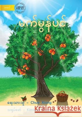 Peach Tree - မက်မွန်ပင် Xiong, Chue 9781922793348 Library for All - książka